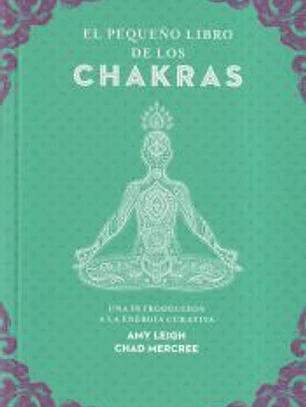 El pequeño libro de los chakras
