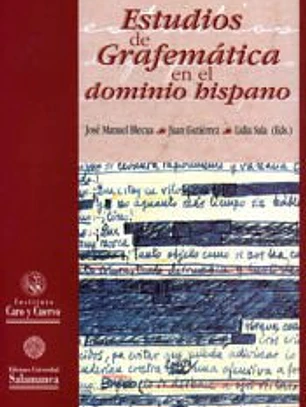 Estudios de grafemática en el dominio hispánico