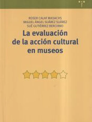 La evaluación de la acción cultural en museos