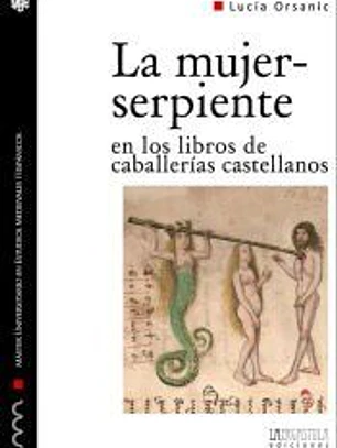 La mujer-serpiente en los libros de caballerías castellanos