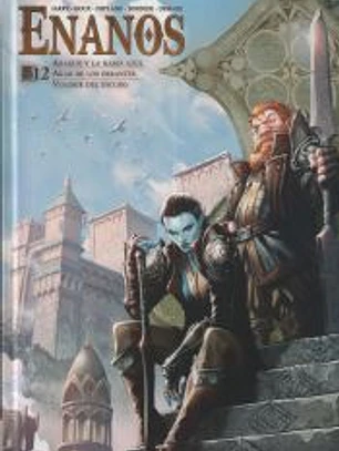 ENANOS 12: ARARUN Y LA RABIA AZUL ; AKAB DE LOS ERRANTES ; VOLGRI