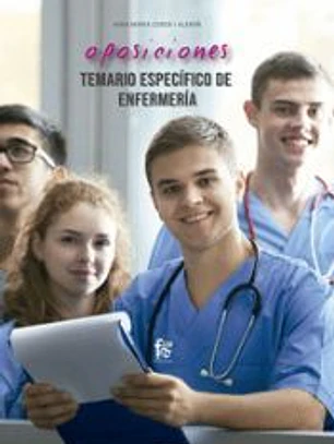 OPOSICIONES. TEMARIO ESPECÍFICO DE ENFERMERÍA.VOLUMEN I