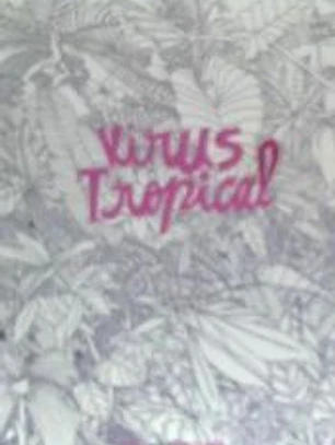 VIRUS TROPICAL