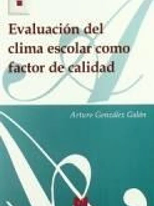 Evaluación del clima escolar como factor de calidad