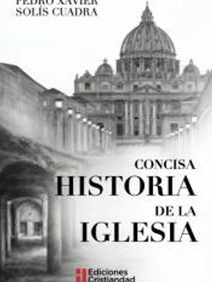 CONCISA HISTORIA DE LA IGLESIA