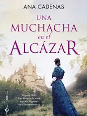 Una muchacha en el Alcázar