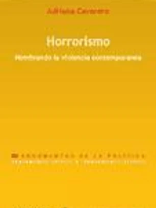 Horrorismo. Nombrando la violencia contemporánea.
