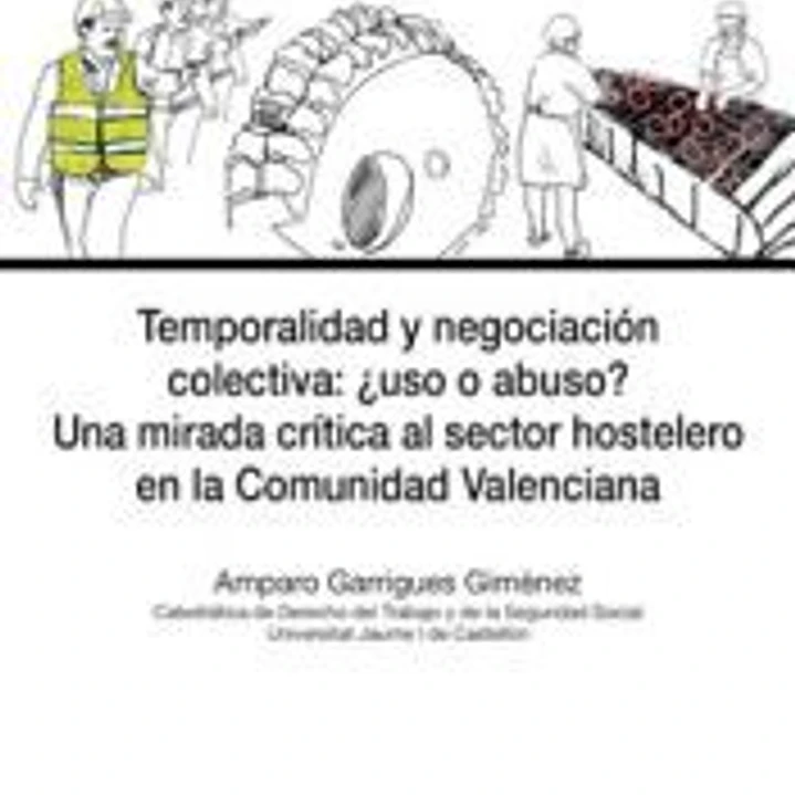 Temporalidad y negociación colectiva: ¿uso o abuso? 1