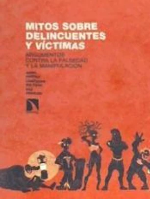 Mitos sobre delincuentes y víctimas
