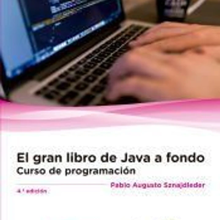 El gran libro de Java a Fondo 4ª Ed. 1