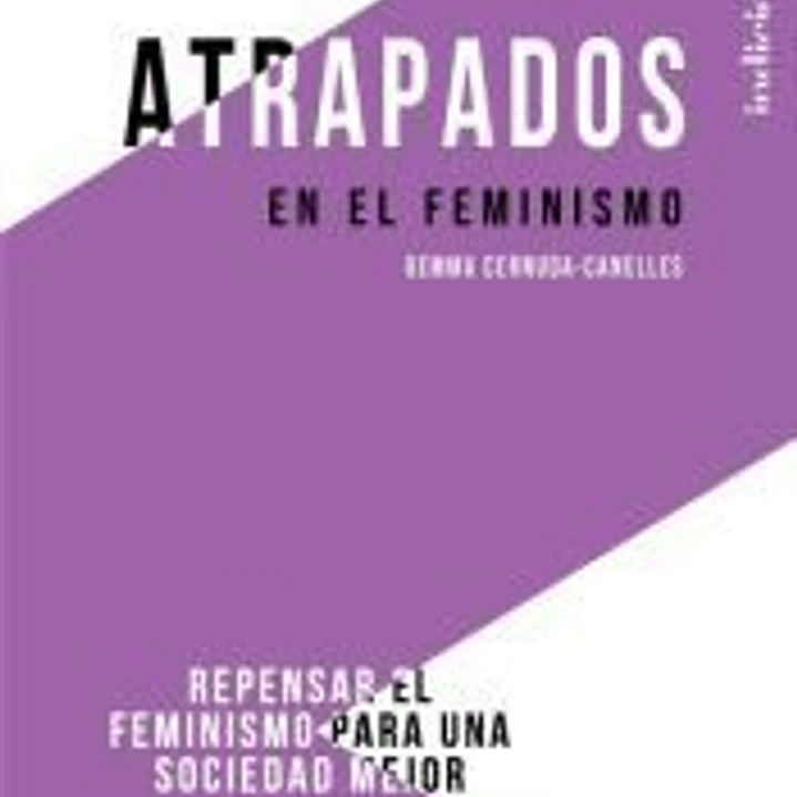 Atrapados en el feminismo 1