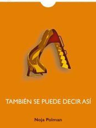También se puede decir así