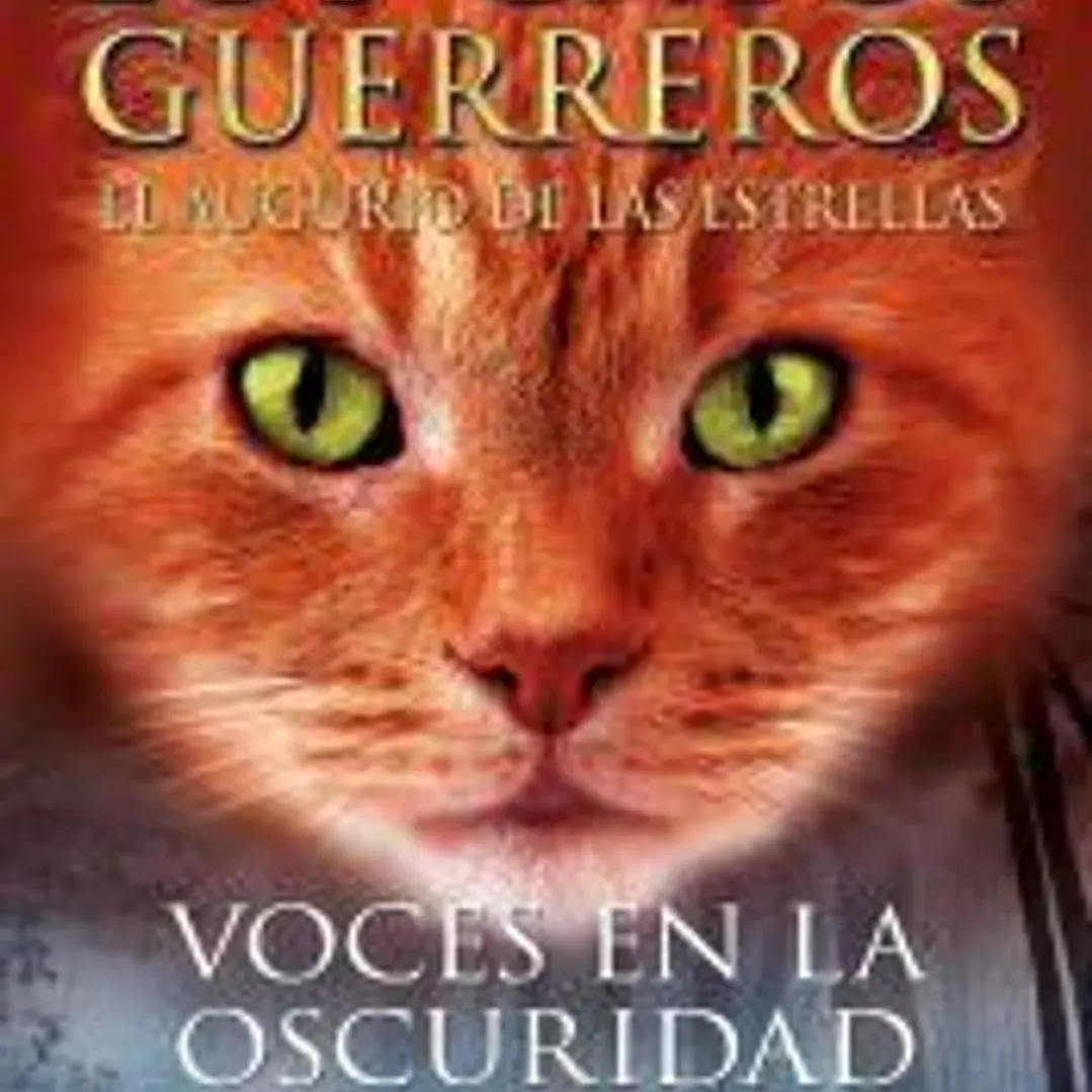 Voces en la oscuridad (Los Gatos Guerreros | El augurio de las estrellas 3) 1