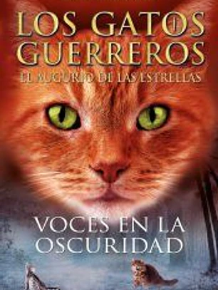 Voces en la oscuridad (Los Gatos Guerreros | El augurio de las estrellas 3)