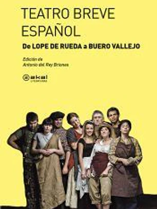 Teatro breve español: de Lope de Rueda a Buero Vallejo