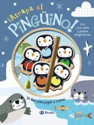 ¡Atrapa al pingüino! Un libro para jugar y contar