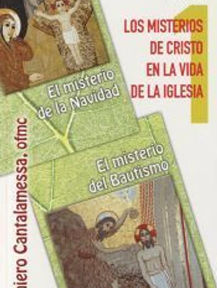 Los misterios de Cristo en la vida de la iglesia