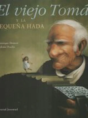 El viejo Tomás, y la pequeña hada