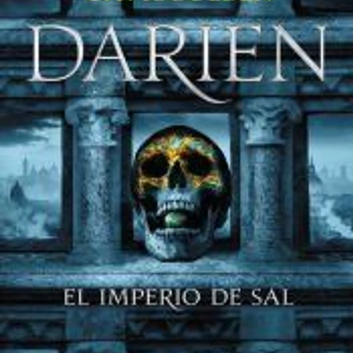 Darien. El Imperio de sal 1