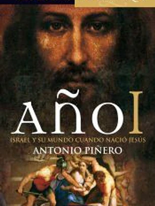 Año I: Israel y su mundo cuando nació Jesús