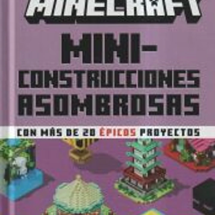 Minecraft Oficial: Miniconstrucciones asombrosas 1