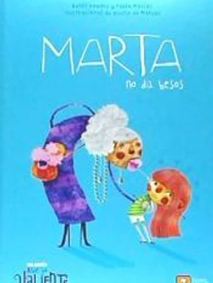 Marta no da besos