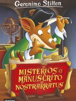 Geronimo Stilton 3. El misterioso manuscrito de Nostrarratus