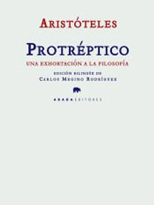 Protréptico : una exhortación a la filosofía