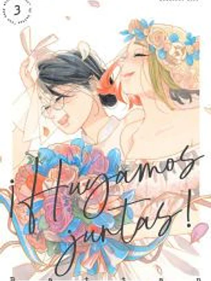 ¡Huyamos Juntas! 03