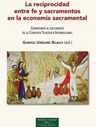 LA RECIPROCIDAD ENTRE FE Y SACRAMENTOS EN ECONOMIA SACRAMEN