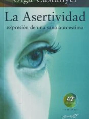 La asertividad: expresión de una sana autoestima