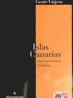 ISLAS CANARIAS (UNA EXPERIENCIA VOLCANICA) - GENTE(9788492963416) 