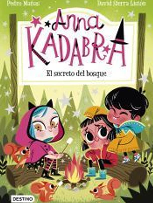 Anna Kadabra 7. El secreto del bosque