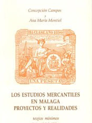 Los estudios mercantiles en Málaga. Proyectos y Realidades
