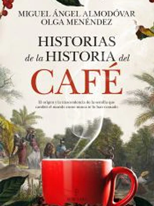 Historias de la historia del café