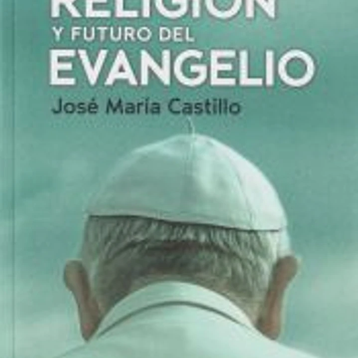 Declive de la religión y futuro del evangelio 1
