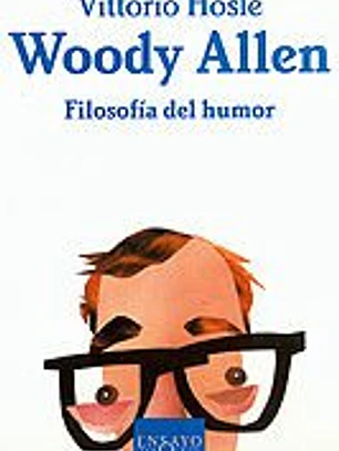 Woody Allen. Filosofía del humor