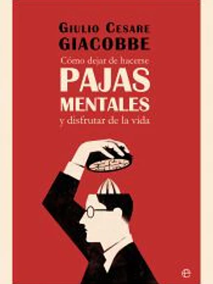 Como dejar de hacerse pajas mentales
