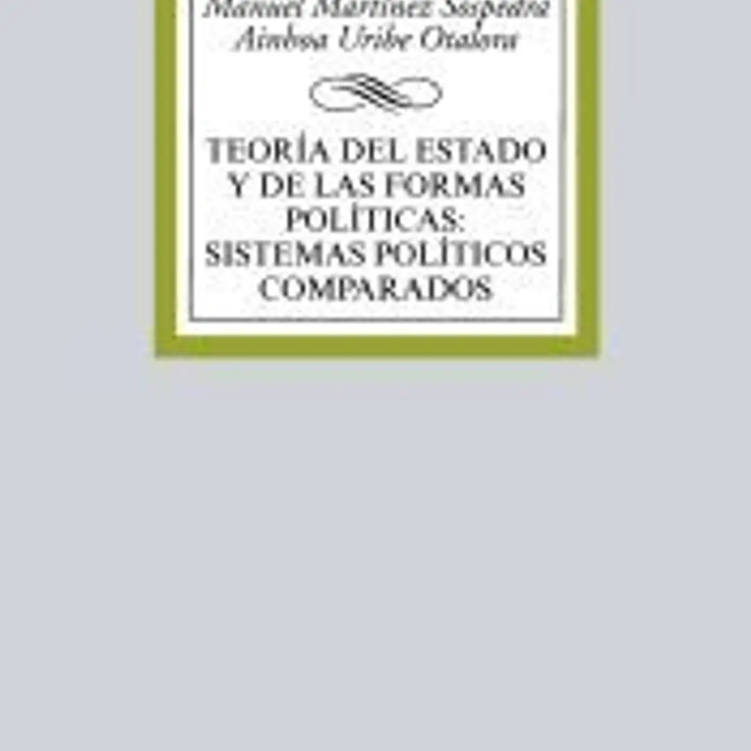 Teoría del Estado y de las formas políticas:sistemas políticos comparados 1