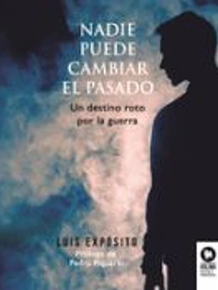 Nadie puede cambiar el pasado