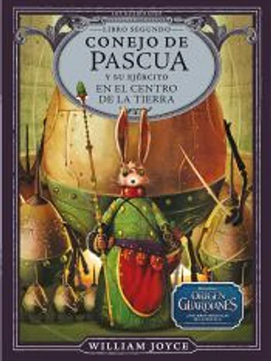 Conejo de Pascua y su ejército en el centro de la Tierra