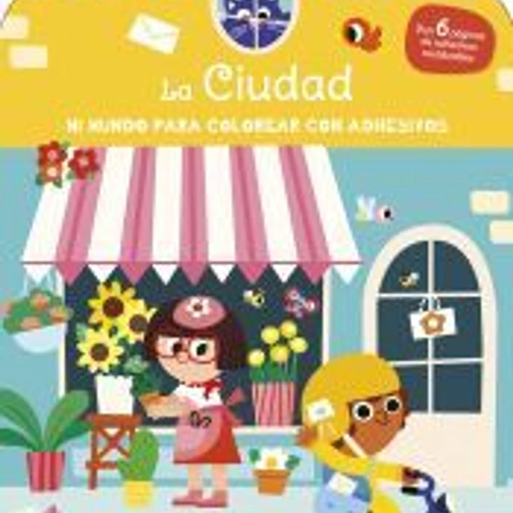 Mi mundo para colorear con adhesivos. La ciudad 1