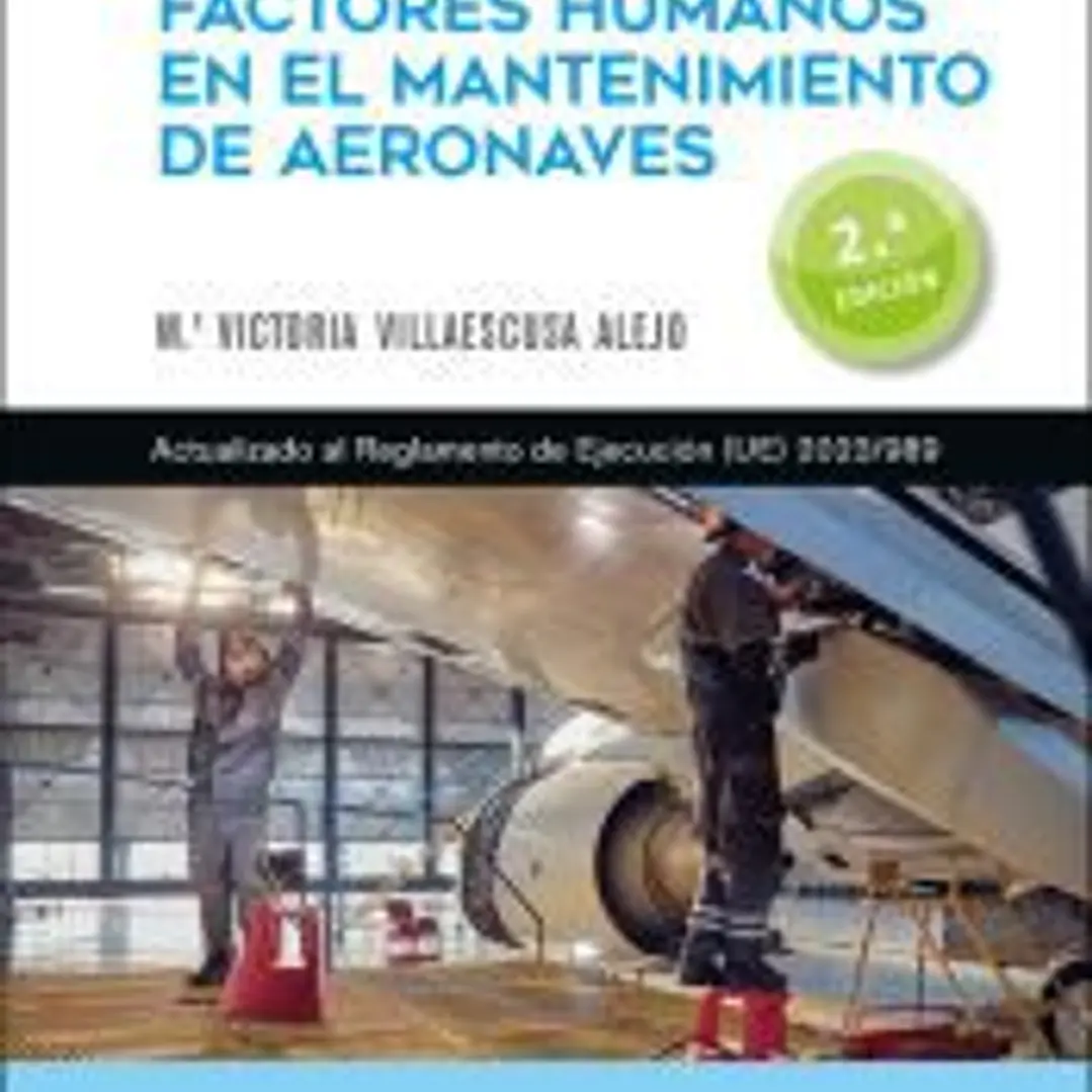 Módulo 9. Factores humanos en el mantenimiento de aeronaves 2.ª edición 1