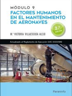 Módulo 9. Factores humanos en el mantenimiento de aeronaves 2.ª edición