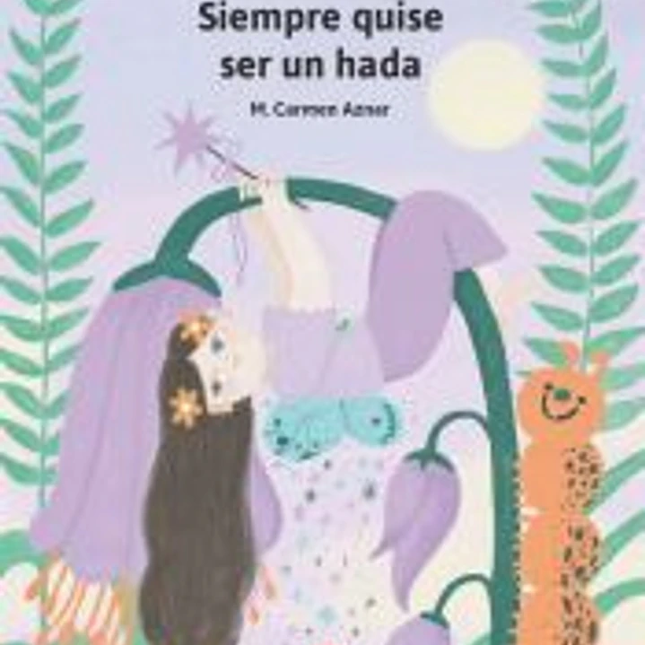 Siempre quise ser un hada 1
