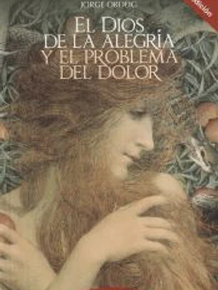 El Dios de la alegría y el problema del dolor