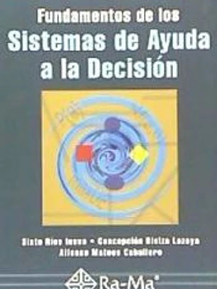 FUNDAMENTOS DE LOS SISTEMAS DE AYUDA A LA DECISIÓN.