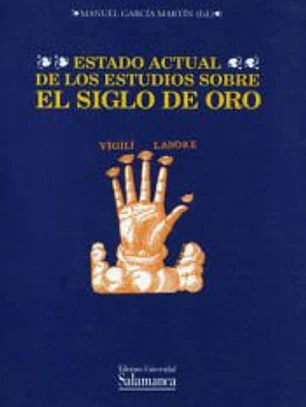 Estado actual de los estudios sobre el Siglo de Oro.