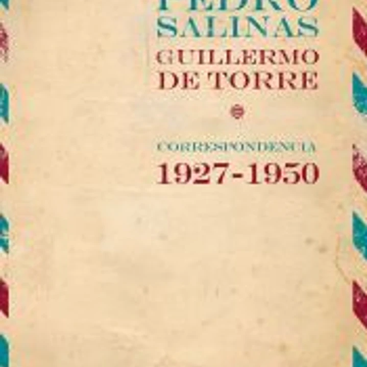 Pedro Salinas / Guillermo de Torre 1
