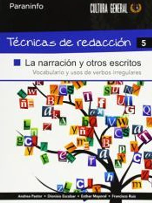 Técnicas de Redacción 5 - La narración y otros escritos